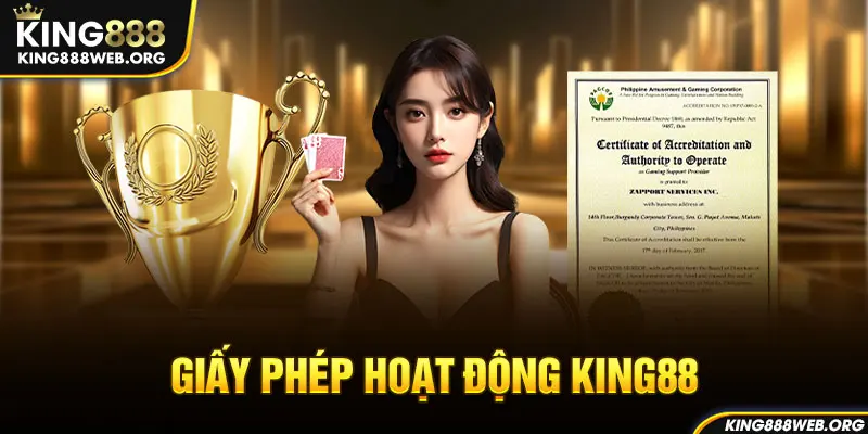 Giấy phép King88 - Minh chứng cho sự uy tín 