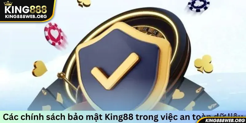 Cược thủ nhận được quyền lợi từ chính sách bảo mật King88