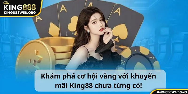 Giới thiệu hoạt động khuyến mãi KING88